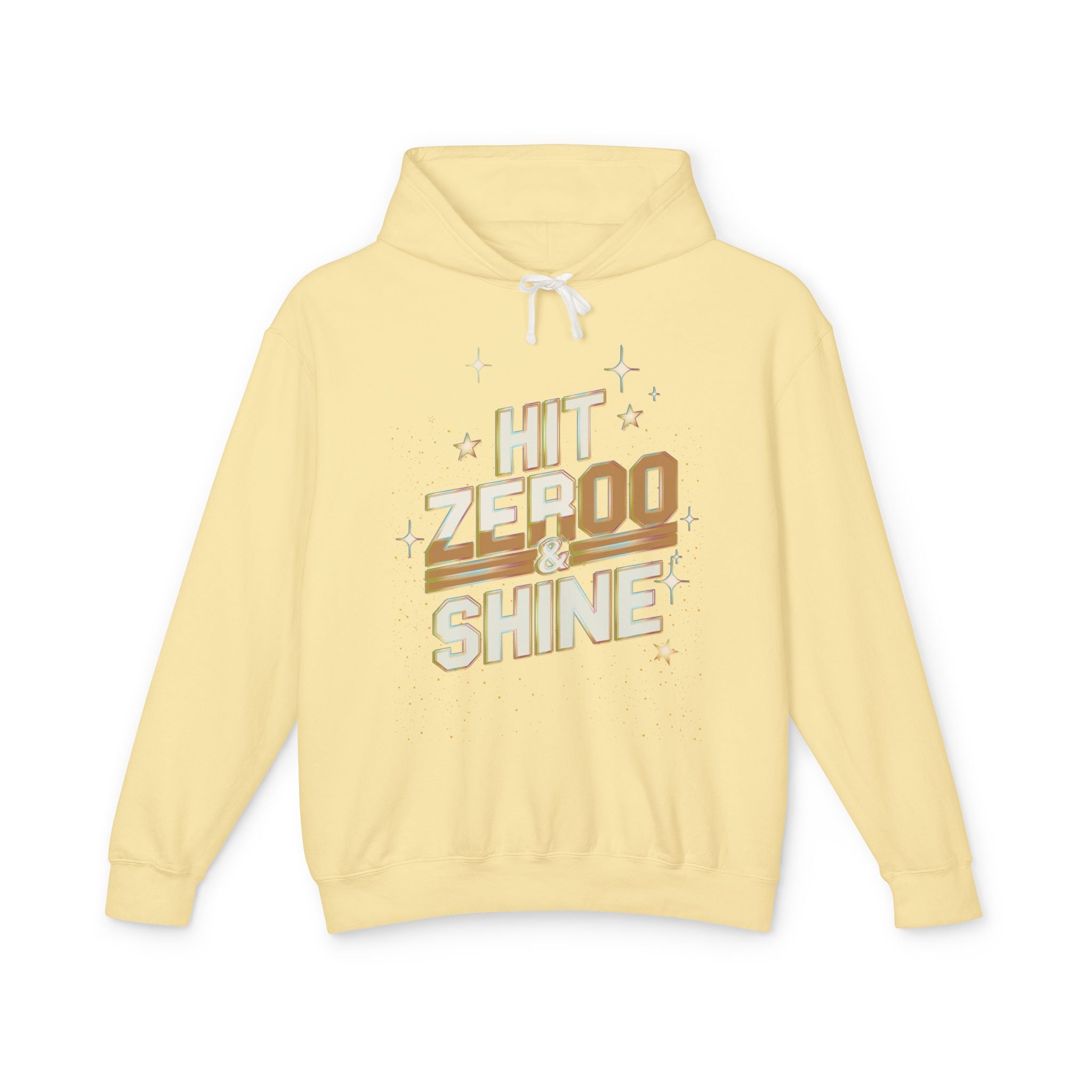 "Hit Zero & Shine" butter baby hoody
