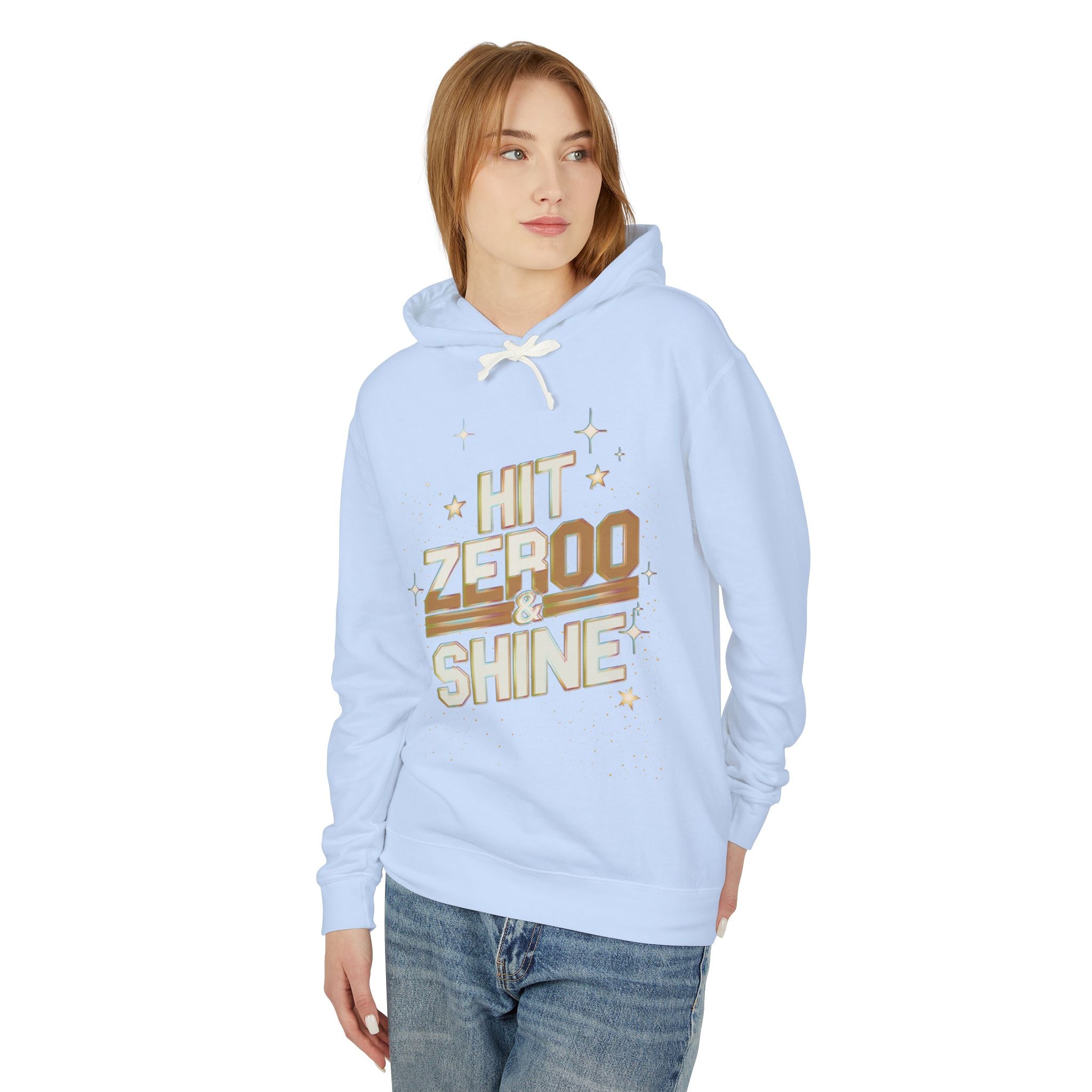 "Hit Zero & Shine" hoody