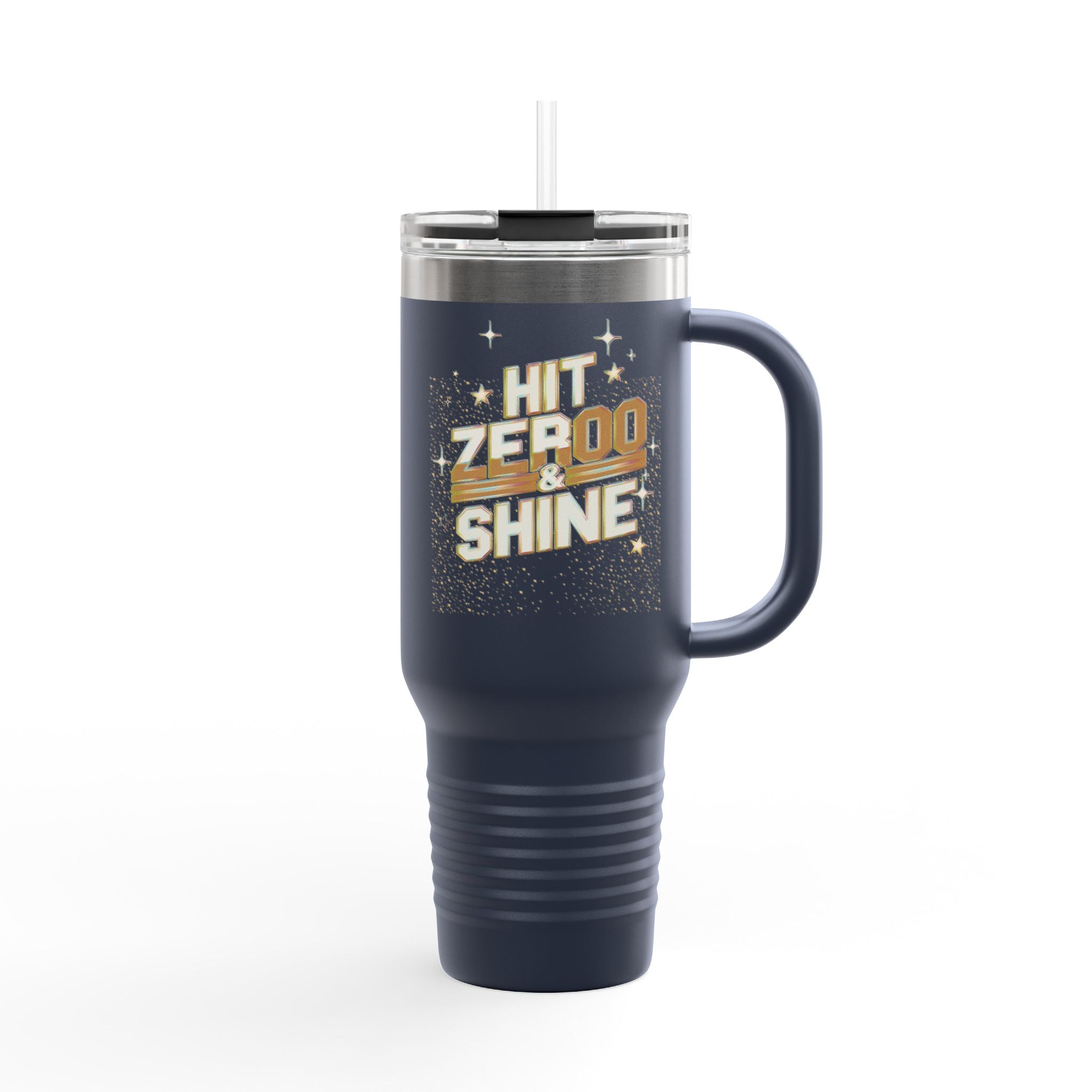 Insulated Travel Mug - Hit Zero to Shine, 40oz Fully Customizable Tumbler for Coffee Lovers